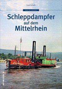 Cover for Schuth · Schleppdampfer auf dem Mittelrhe (Book)