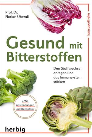 Cover for Florian Überall · Gesund mit Bitterstoffen (Taschenbuch) (2021)