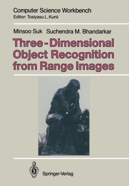 Minsoo Suk · Three-dimensional Object Recognition from Range Images - Computer Science Workbench (Pocketbok) [Softcover Reprint of the Original 1st Ed. 1992 edition] (2011)