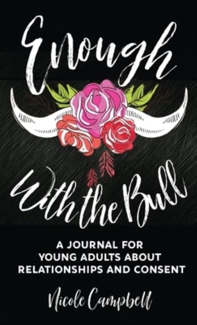 Enough With The Bull - Nicole Campbell - Livres - Next Chapter - 9784867522158 - 23 juillet 2021