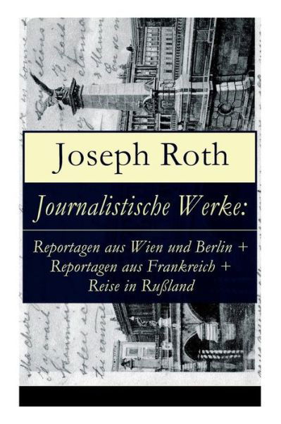 Cover for Joseph Roth · Journalistische Werke (Taschenbuch) (2018)