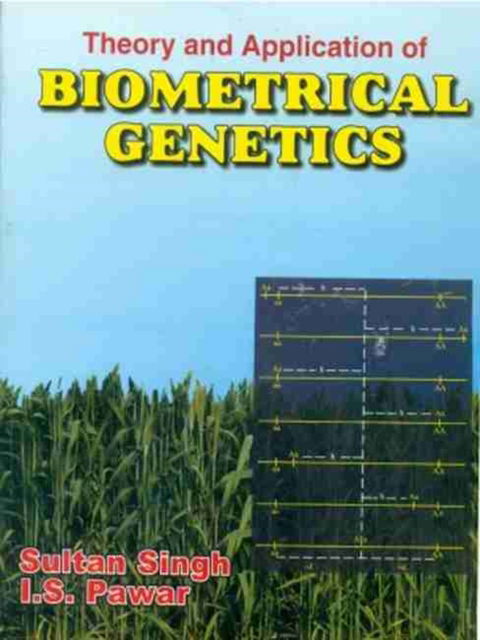 Cover for S. Singh · Theory and Application of Biometrical Genetics (Paperback Book) (2010)