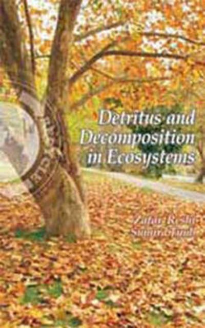 Cover for Tyub:, Zafar Reshi &amp; Sumira · Detritus and Decomposition in Ecosystems (Inbunden Bok) [Large type / large print edition] (2007)