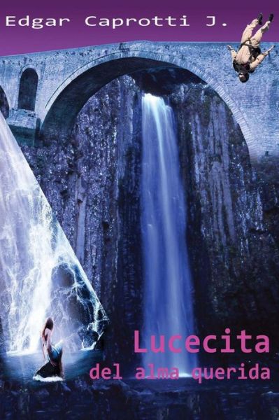 Cover for Edgar Caprotti J · Lucecita Del Alma Querida (Paperback Book) (2015)