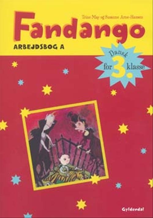 Cover for Trine May; Susanne Arne-Hansen · Fandango 3. klasse: Fandango 3. Arbejdsbog A (Sewn Spine Book) [1er édition] (2007)