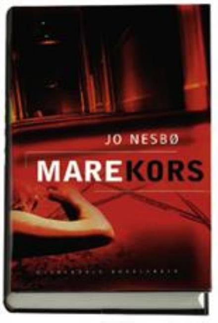 Cover for Jo Nesbø · Harry Hole: Marekors (Innbunden bok) [1. utgave] [Indbundet] (2005)