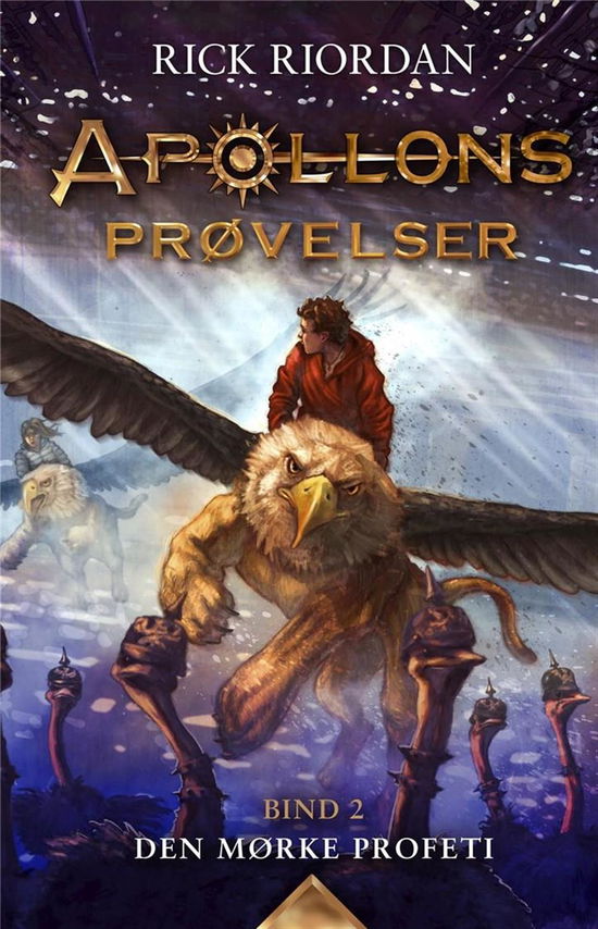 Cover for Rick Riordan · Apollons prøvelser: Apollons prøvelser (2) - Den dunkle profeti (Bound Book) [1st edition] (2017)