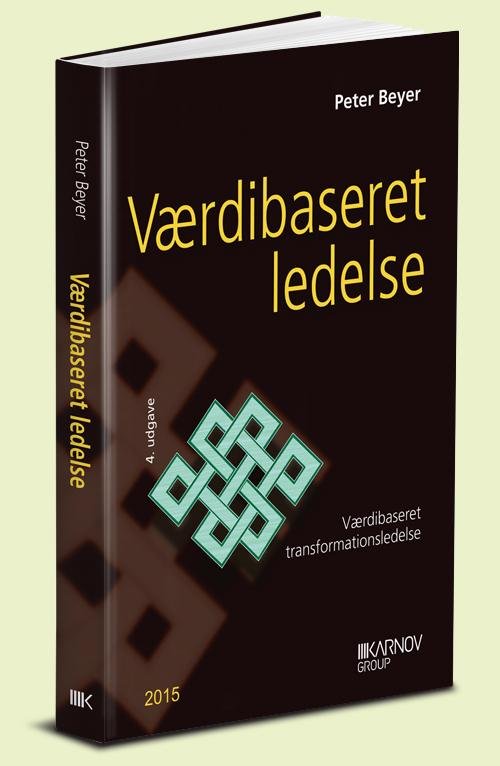 Cover for Peter Beyer · Værdibaseret ledelse (Sewn Spine Book) [4º edição] (2015)