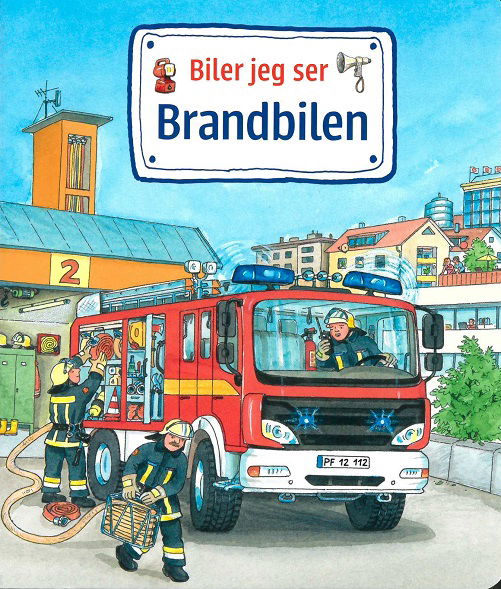 Cover for Susanne Gernhäuser · Biler jeg ser: Brandbilen (Bound Book) [1st edition] (2018)