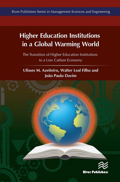 Higher Education Institutions in a Global Warming World -  - Books - River Publishers - 9788770044158 - October 21, 2024