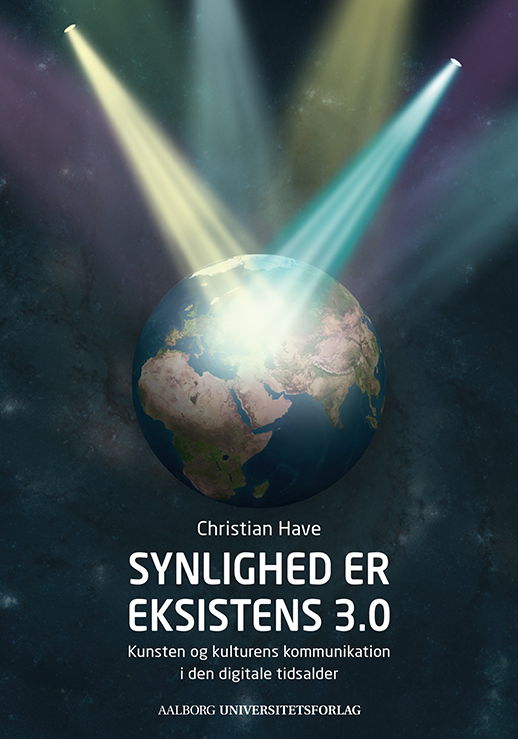 Cover for Christian Have · ExCITe-serien: Synlighed er eksistens 3.0 (Pocketbok) [1. utgave] (2013)