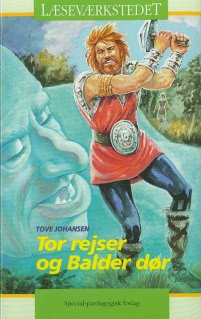 Cover for Tove Johansen · Læseværkstedet: Tor rejser og Balder dør, Grønt niveau (Sewn Spine Book) [1st edition] (2003)