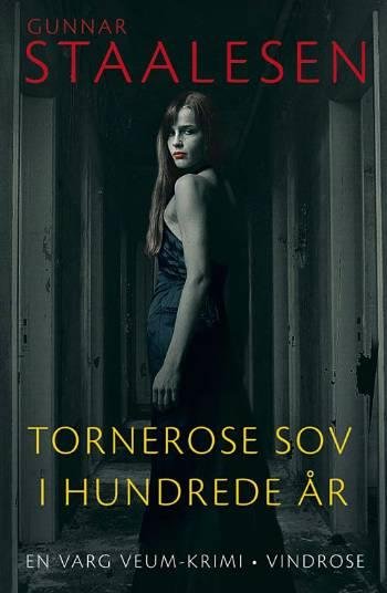 Cover for Gunnar Staalesen · En Varg Veum-krimi, 3: Tornerose sov i hundrede år (Sewn Spine Book) [1st edition] (2007)