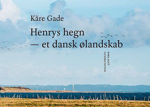Cover for Kåre Gade · Henrys hegn (Gebundesens Buch) [1. Ausgabe] (2021)