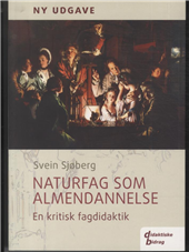 Cover for Svein Sjøberg · Didaktiske bidrag: Naturfag som almendannelse (Heftet bok) [2. utgave] (2012)
