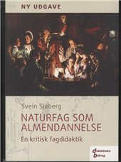 Didaktiske bidrag: Naturfag som almendannelse - Svein Sjøberg - Bücher - Klim - 9788779559158 - 31. Januar 2012