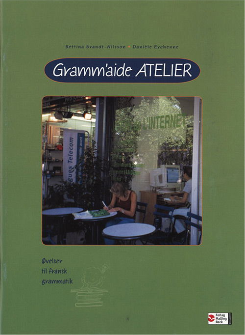 Cover for Bettina Brandt-Nilsson; Daniéle Eychenne · Gramm'aide: Gramm'aide - Atelier (Sewn Spine Book) [1st edition] (2006)