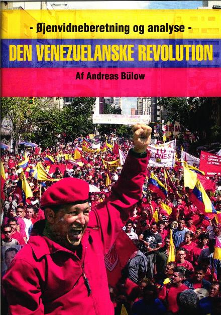 Cover for Andreas Bülow · Den Venuzuelanske Revolution (Sewn Spine Book) [1st edition] (2010)