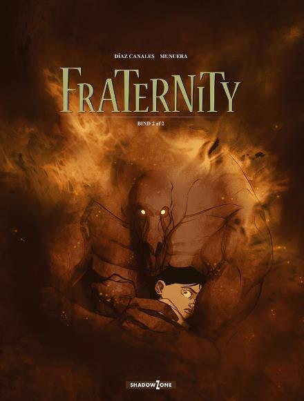 Fraternity: Fraternity 2 - Juan Díaz Canales og Jose Luis Munuera - Boeken - Shadow Zone Media - 9788792048158 - 14 augustus 2017