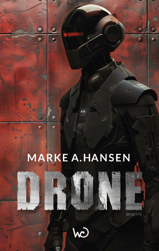Marke A Hansen · Drone: Drone (Paperback Book) [1.º edición] (2024)