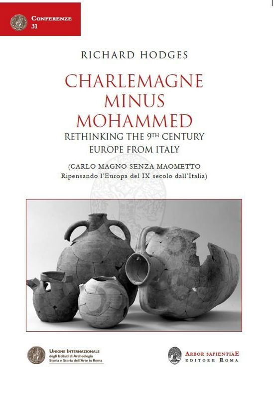 Cover for Richard Hodges · Charlemagne Minus Mohammed. Rethinking The 9Th Century Europe From Italy-Carlo Magno Senza Maometto. Ripensando L'europa Del IX Secol (Book)