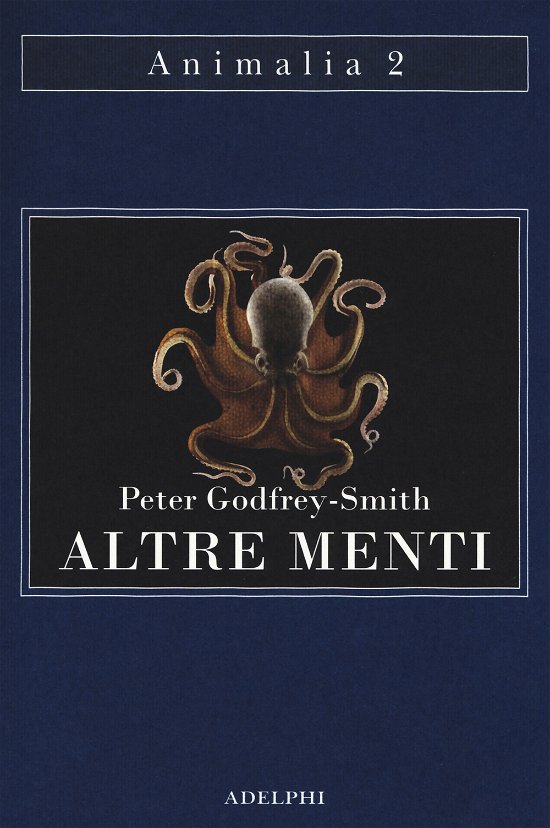 Cover for Peter Godfrey-Smith · Altre Menti. Il Polpo, Il Mare E Le Remote Origini Della Coscienza (Bog)
