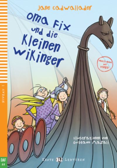 Cover for Jane Cadwallader · Oma Fix und die kleinen Wikinger + downloadable mult: Young ELI Readers - German. A0 (Paperback Book) (2017)