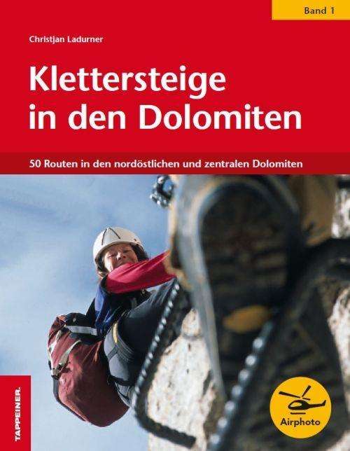 Cover for Ladurner · Klettersteige in d.Dolomiten.1 (Book)