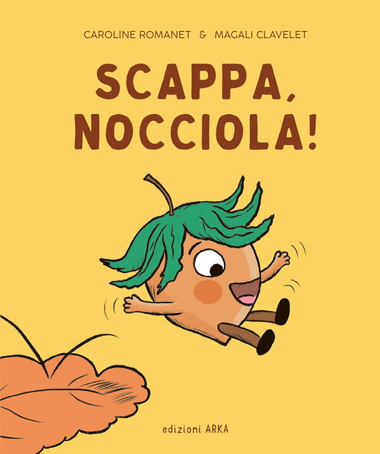 Cover for Magali Clavelet · Scappa, Nocciola! Ediz. A Colori (Book)