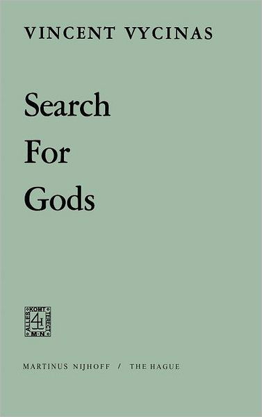 Cover for V. Vycinas · Search for Gods (Hardcover Book) [1972 edition] (1972)