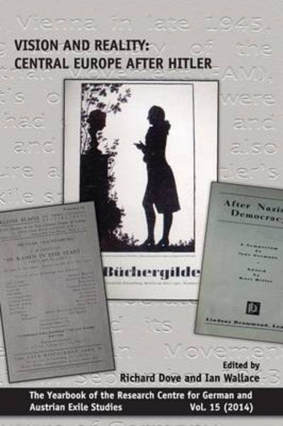 Cover for Richard Dove · Vision and Reality: Central Europe After Hitler (Paperback Book) (2014)