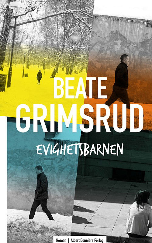 Cover for Beate Grimsrud · Evighetsbarnen (Hardcover Book) (2015)