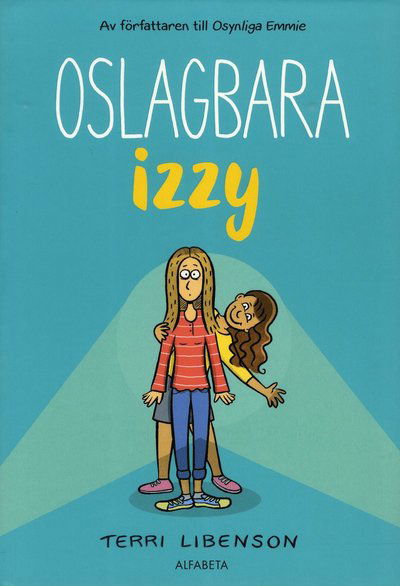 Cover for Terri Libenson · Oslagbara Izzy (Bok) (2019)