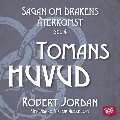 Cover for Robert Jordan · Sagan om Drakens återkomst: Tomans huvud (Hörbuch (MP3)) (2016)