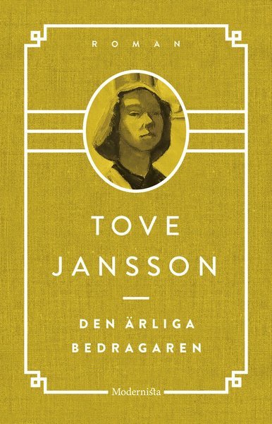 Den ärliga bedragaren - Tove Jansson - Böcker - Modernista - 9789176452158 - 29 juni 2017