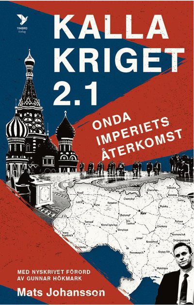 Cover for Mats Johansson · Kalla kriget 2.1 : Onda imperiets återkomst (Paperback Book) (2022)