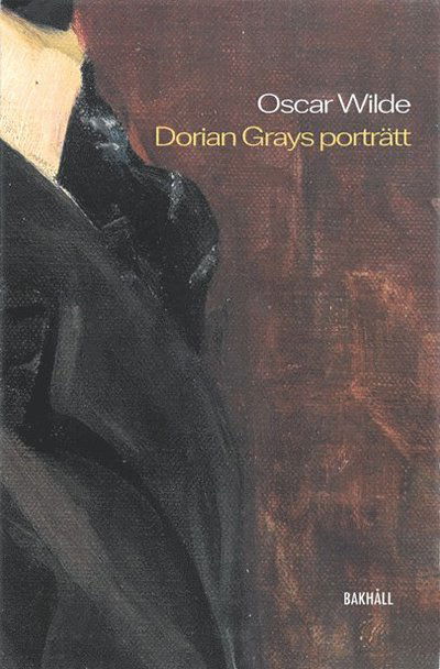 Dorian Grays självporträtt - Oscar Wilde - Books - Bakhåll/Novapress - 9789177426158 - August 16, 2024