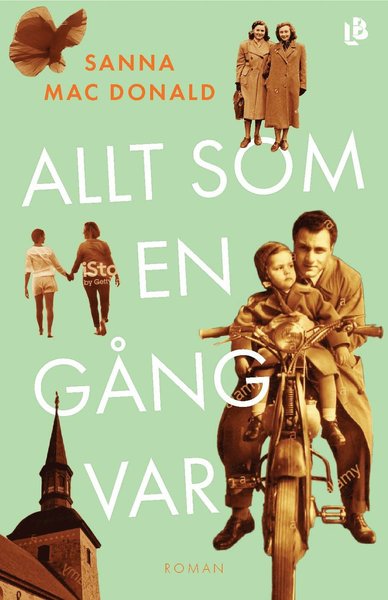 Cover for Sanna Mac Donald · Allt som en gång var (Bound Book) (2020)