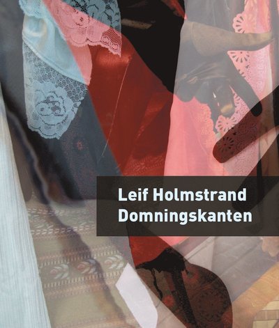 Cover for Leif Holmstrand · Domningskanten (Book) (2012)