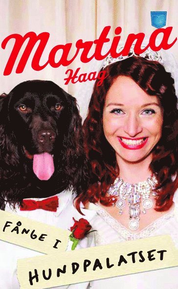 Cover for Martina Haag · Fånge i hundpalatset (Paperback Book) (2011)