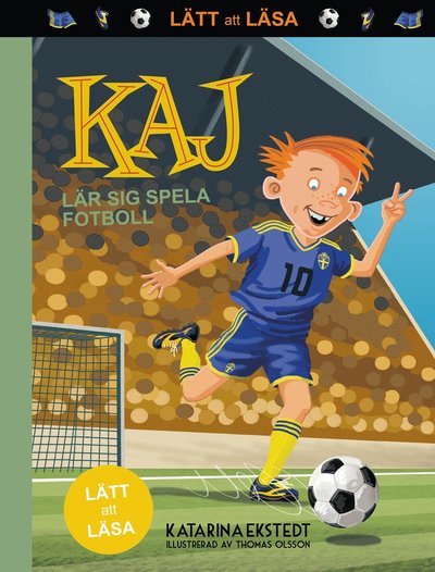 Cover for Katarina Ekstedt · Kaj lär sig: Kaj lär sig spela fotboll (lätt att läsa) (Bound Book) (2021)