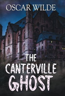 Cover for Oscar Wilde · The Canterville Ghost (Class Xi) (Book) (2021)