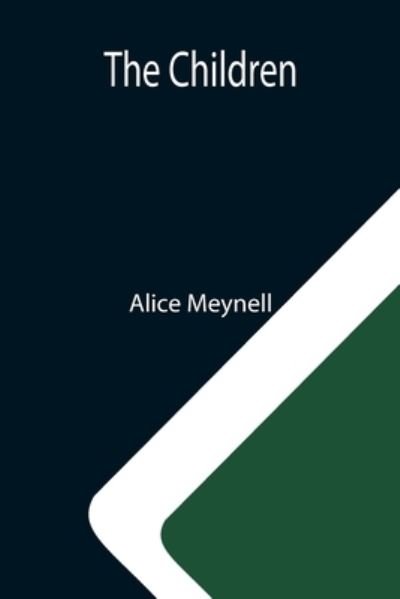 Cover for Alice Meynell · The Children (Paperback Book) (2021)
