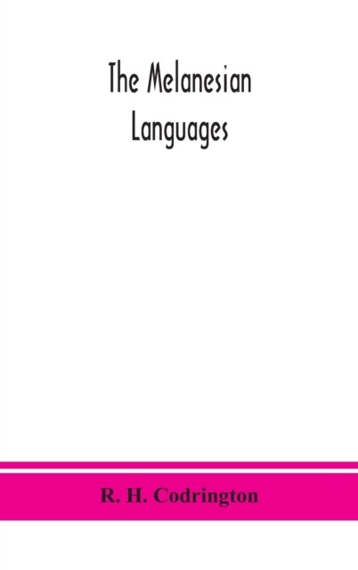 Cover for R H Codrington · The Melanesian languages (Innbunden bok) (2020)