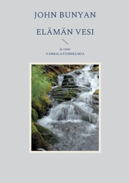 Cover for John Bunyan · Elaman vesi (Paperback Bog) (2022)