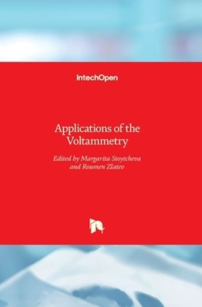 Cover for Margarita Stoytcheva · Applications of the Voltammetry (Hardcover Book) (2017)