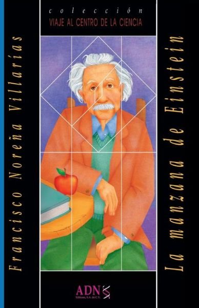 Cover for Francisco Norena Villarias · La manzana de Einstein (Taschenbuch) (2021)