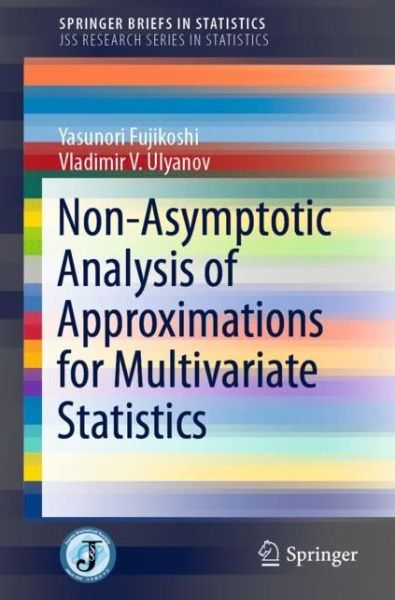Cover for Yasunori Fujikoshi · Non-Asymptotic Analysis of Approximations for Multivariate Statistics - SpringerBriefs in Statistics (Paperback Book) [2020 edition] (2020)