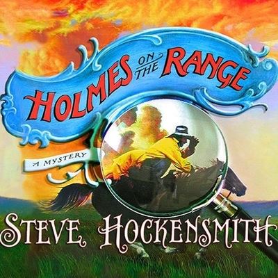 Cover for Steve Hockensmith · Holmes on the Range (CD) (2006)