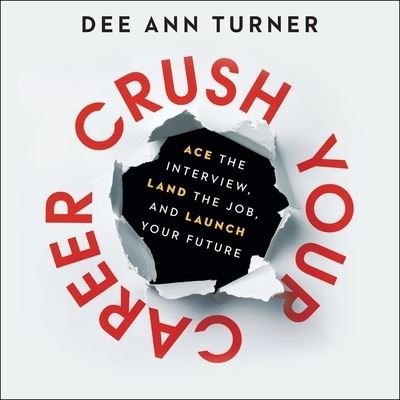 Cover for Dee Ann Turner · Crush Your Career (CD) (2021)